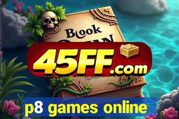 p8 games online